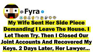 My Wife Sent Her Side Piece Demanding I Leave The House I Let Them Try Then I Made My Move Now
