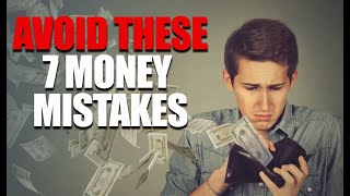 From Poverty to Prosperity: Avoid These 7 Money Mistakes