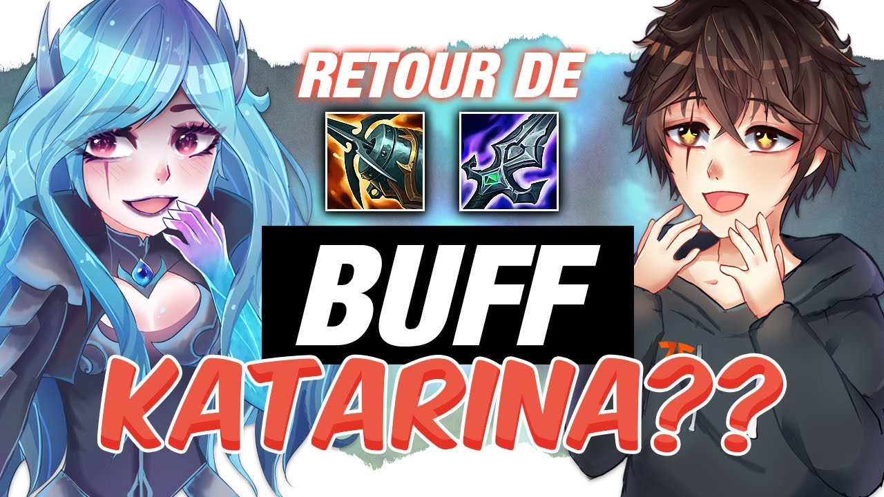 Buff Riot Kat KATARINA EST BUFF ! - YouTube