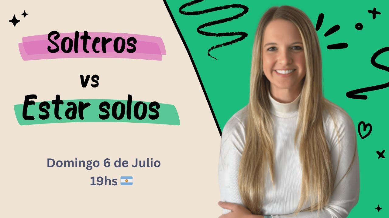 🌟 ESTAR SOLTERO VS ESTAR SOLO 🌟