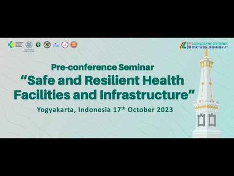 Pre-conference seminar on Safe and Resilient Health Facilities and Infrastructure