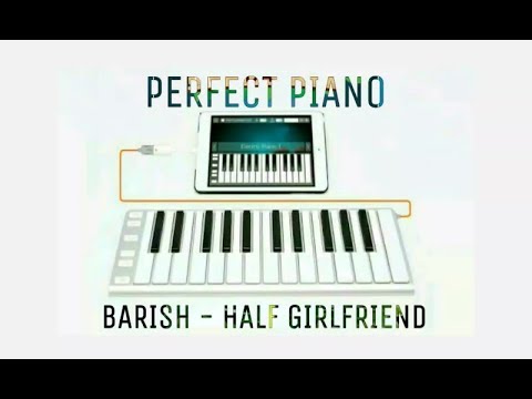 "Barish - Half Girlfriend" Piano Song (Mobile Piano App) In Hindi By Music Mayyu