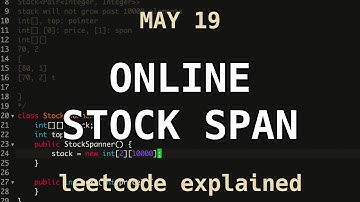 Online Stock Span - LeetCode May 19 Challenge