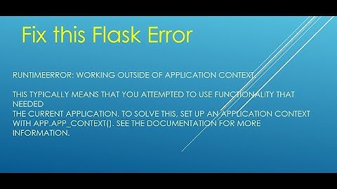 Flask - RuntimeError: working outside of application context #flask #python #flaskRunTimeError