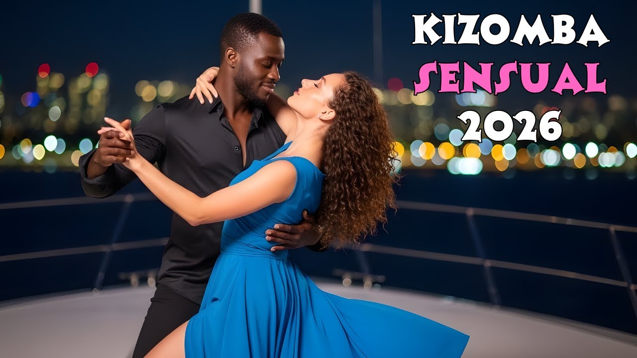 Kizomba Mix 2026: Sensual Dance Vibes | Música Romântica Para Dançar Juntos (Couples)