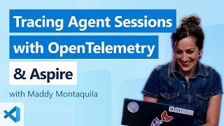 Tracing Agent Sessions with OpenTelemetry &amp; Aspire