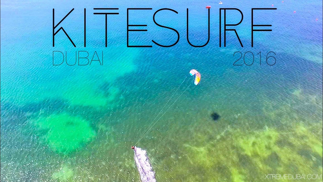 Kitesurfing Dubai 2016 Jebel Ali Drone and Profootage YouTube