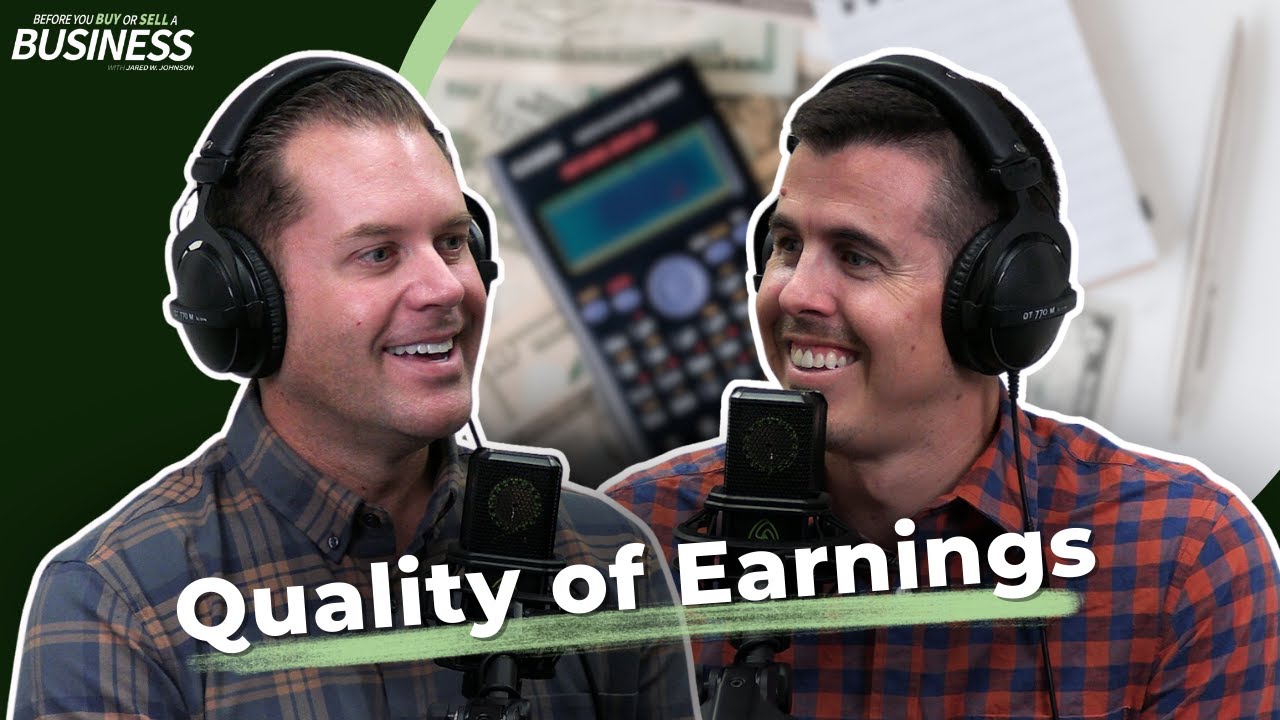 Overview of Quality of Earnings | Before You Buy or Sell a Business