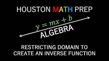 Restricting Domain to Create an Inverse Function