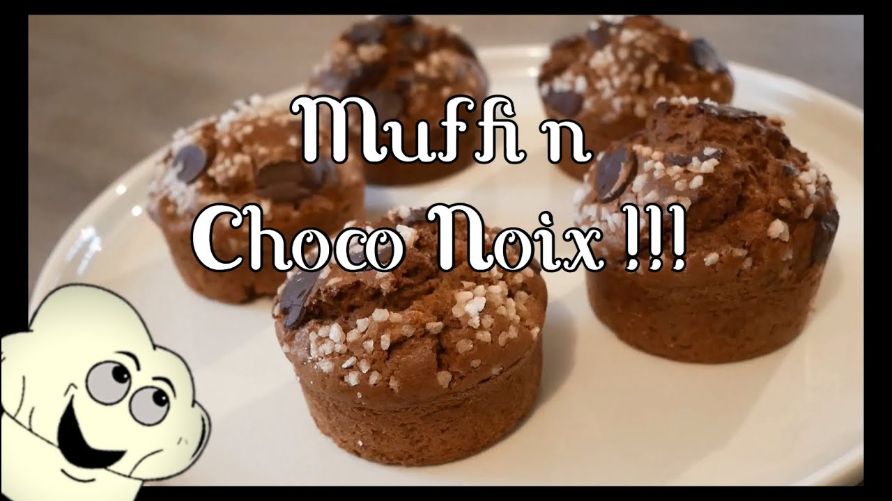 Muffin Choco Noix !!!