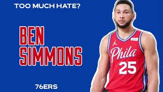 DOES BEN SIMMONS GET TOO MUCH HATE?