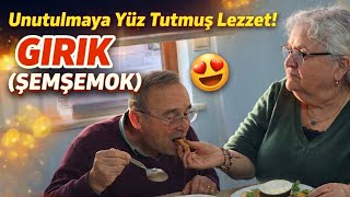 Unutulmaya Yüz Tutmuş Lezzet Gırık (Şemşemok) Tarifi 😍🔥
