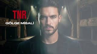 Tnr - Gölge Mi̇sali̇ 