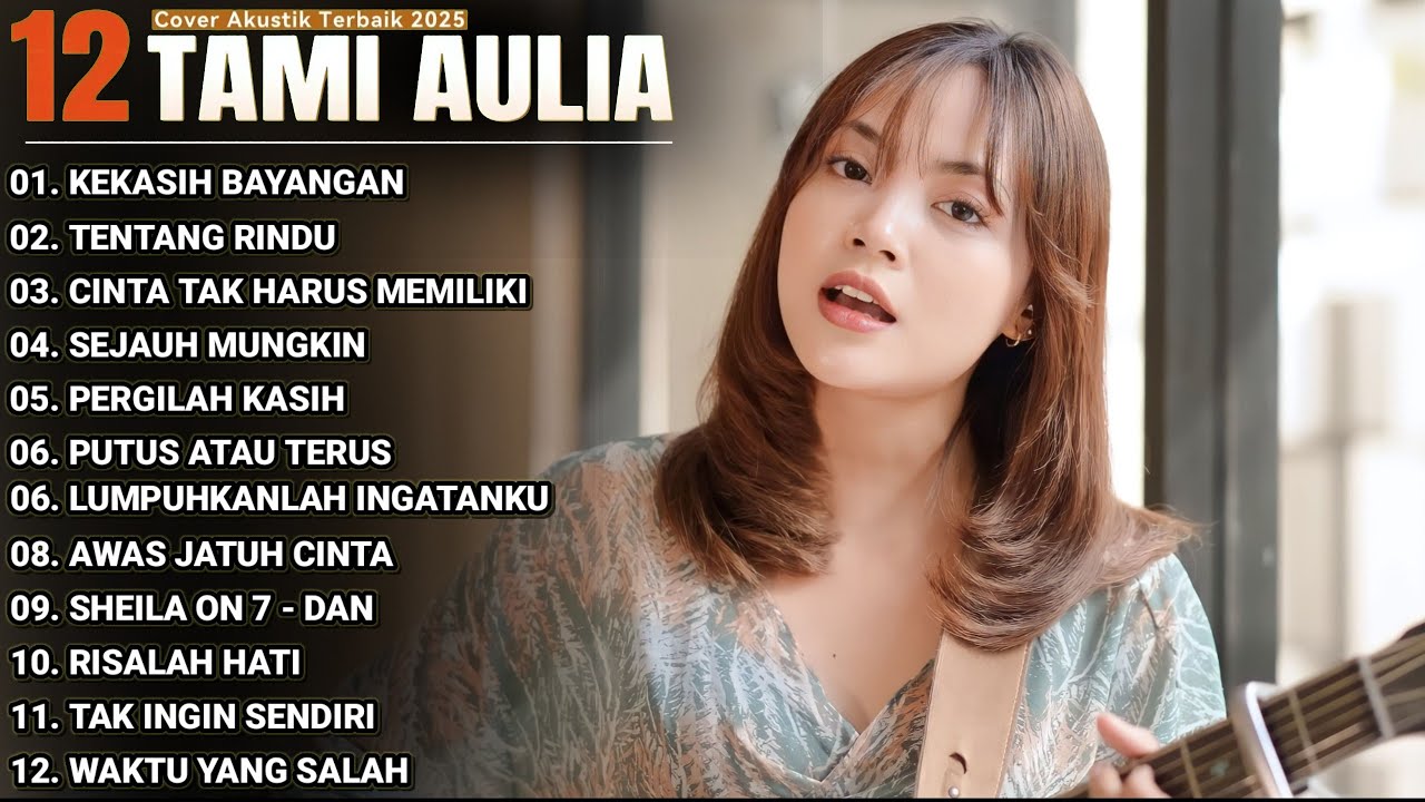 Tami Aulia Full Album - Kekasih Bayangan | Lagu Galau Viral Tiktok 2025