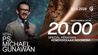 Ibadah Online GSJS 8 - Ps. Michael Gunawan - Pk.20.00 (23 Agustus 2026)