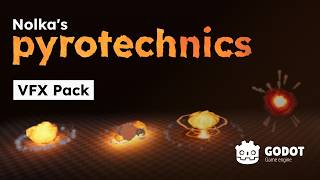 Nolka's Pyrotechnics | 3D Explosion VFX Pack for Godot