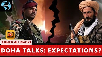 Doha Talks between Pakistan and Afghanistan I Ahmed Ali Naqvi I World in Focus