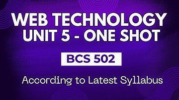 Web Technology UNIT 5 One Shot Video | Web Technology | AKTU