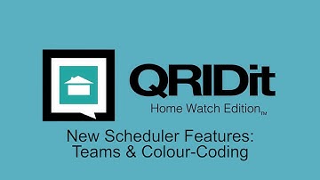 Teams and Colour Coding (New Scheduler Features) - QRIDit Home Watch Tutorial