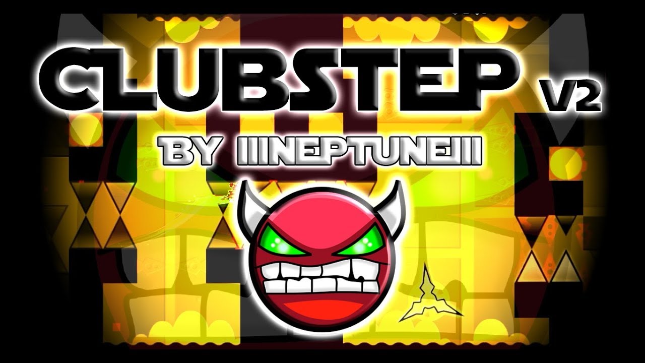 Geometry Dash - Clubstep v2 by IIINePtunEIII 100% (Hard Demon) - YouTube