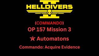 COMMANDO OP 157 Mission 3: Acquire Evidence (Automatons)