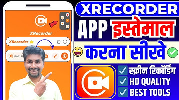 How To Use Xrecorder | Xrecorder App Kaise Use Kare | Screen Recording Kaise Kare