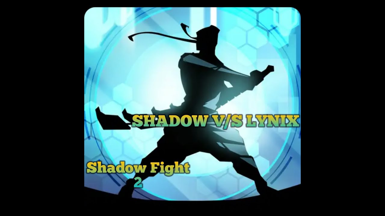 SHADOW FIGHT 2 SHADOW V/S LYNIX