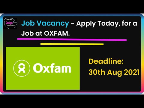 Job Vacancy ||  Apply and Work With OXFAM