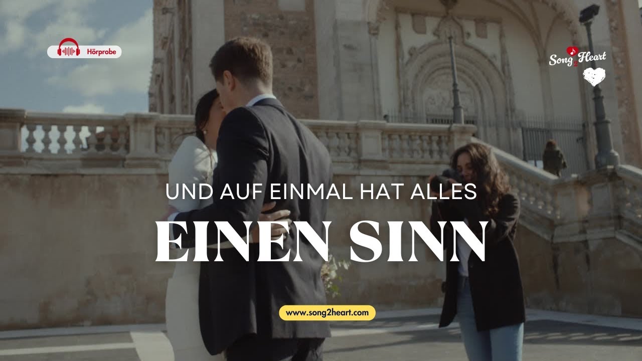 Und auf einmal hat alles einen Sinn | Klassischer Hochzeitssong als persönliches Geschenk