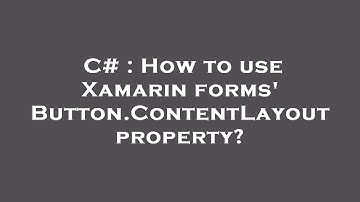 C# : How to use Xamarin forms