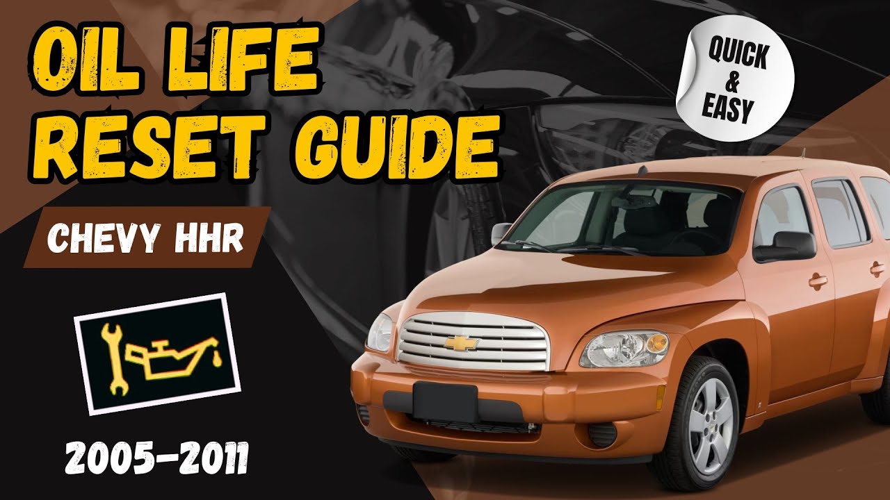 2005 2011 Chevy HHR Oil Life Reset Guide Expert Tips For Smooth 2005-2011-chevy-hhr-oil-life-reset-guide-expert-tips-for-smooth