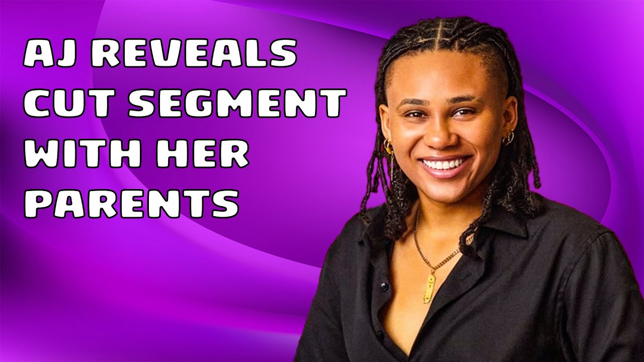 AJ Reveals Cut Segment With Her Parents | The Ultimatum Queer Love Season 2