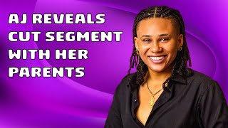 AJ Reveals Cut Segment With Her Parents | The Ultimatum Queer Love Season 2