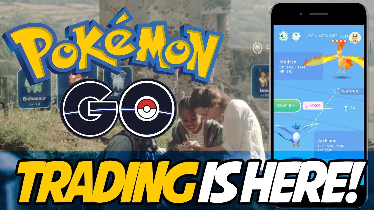 TRADING COMING TO POKEMON GO! How Trading Works in Pokemon GO! YouTube