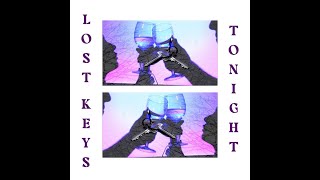 Lost Keys - Tonight Officiallyric Video