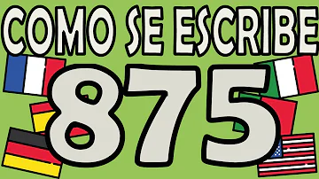 ¿Cómo se escribe 875?