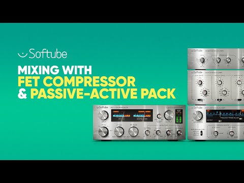 Mixing acoustic fusion with FET Compressor & Passive-Active Pack – Softube - Mixing acoustic fusion with FET Compressor & Passive-Active Pack – Softube