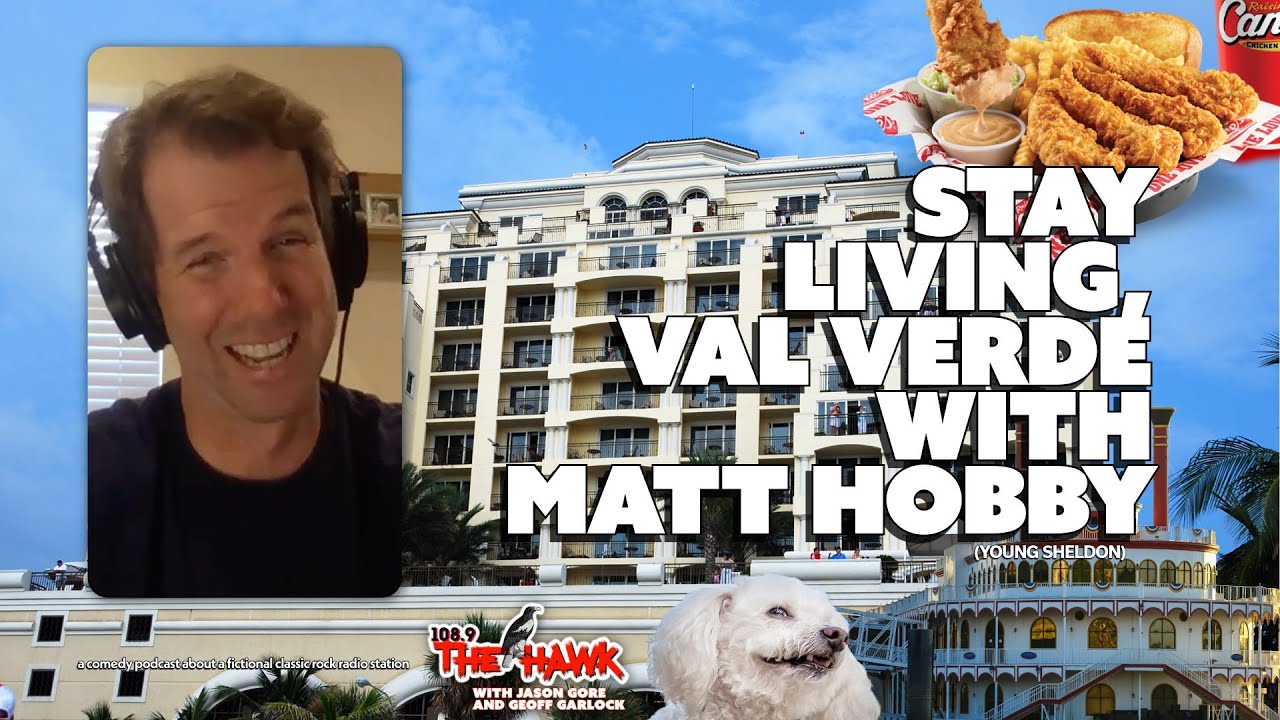 Stay Living, Val Verde with Matt Hobby
