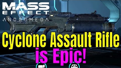 MASS EFFECT: ANDROMEDA - CYCLONE Assault Rifle Weapon Guide/Review | Multiplayer Gameplay