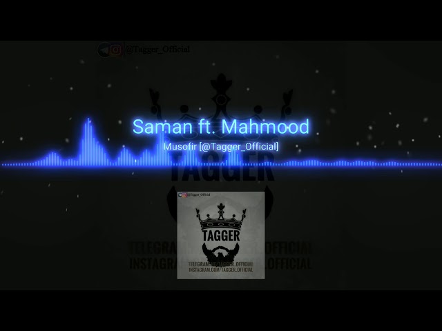 Saman ft. Mahmood - Musofir