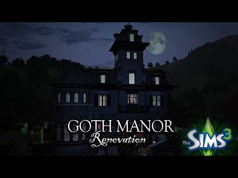 Renovating The GOTH MANOR // The Sims 3 Speed Build ??