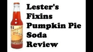Lesters Fixins Pumpkin Pie Soda Review