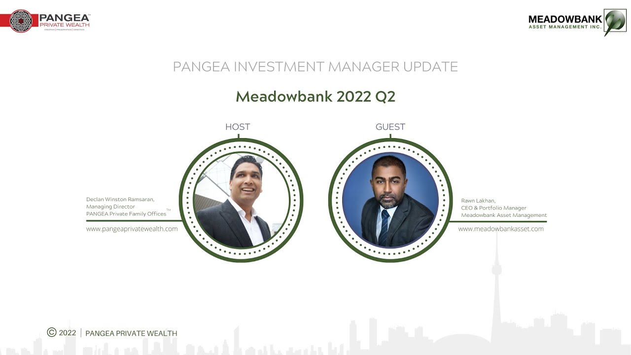 PANGEA 2022 Q2 Investment Manager Update: Meadowbank Asset Management Inc.
