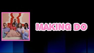 Lake Street Dive - Making Do (Lyrics)