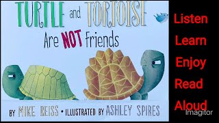Turtle and Tortoise are not Friends @readaloudstoriesyay #learntoread #readaloud #learnenglish