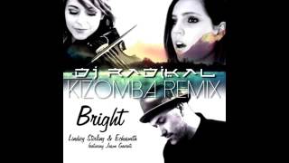 Bright - Echosmith and Lindsey Stirling -Kizomba Remix - Dj Radikal