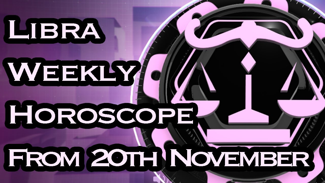 Libra Horoscope - Libra Weekly Horoscope From 20th November 2017 In Hindi