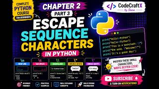 Python Escape Sequence Characters Explained | \n, \t, \, ", ' | Chapter 2 Part 3