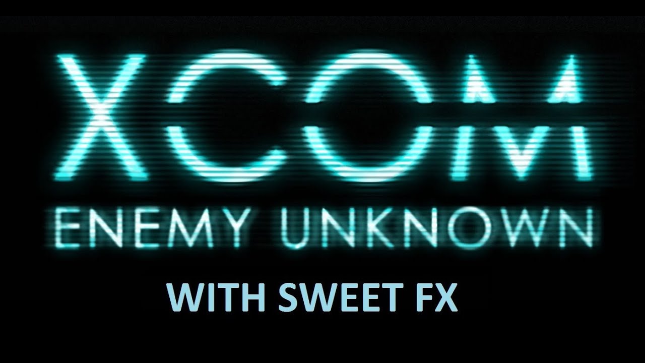 Xcom: Enemy Unknown - highest settings with SweetFx and mod - intro and ...