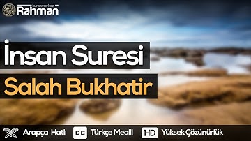 İnsan Suresi - Salah Bukhatir صلاح بوخاطر سورة الإنسان